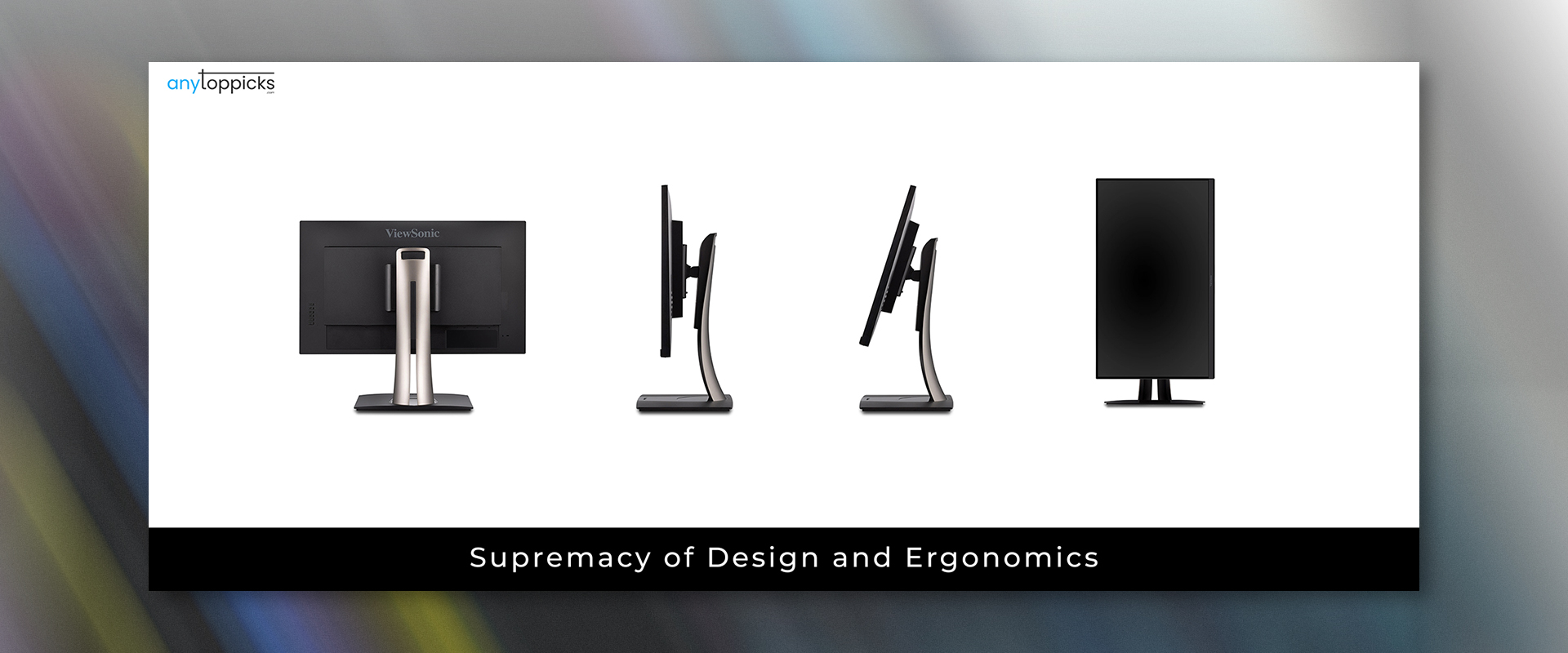 Supremacy of Design and Ergonomics